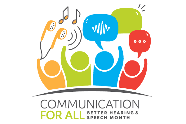 May is Better Hearing & Speech Month